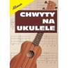 Chwyty na ukulele
