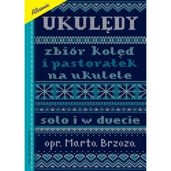 Ukulędy - Kolędy na ukulele solo lub w duecie