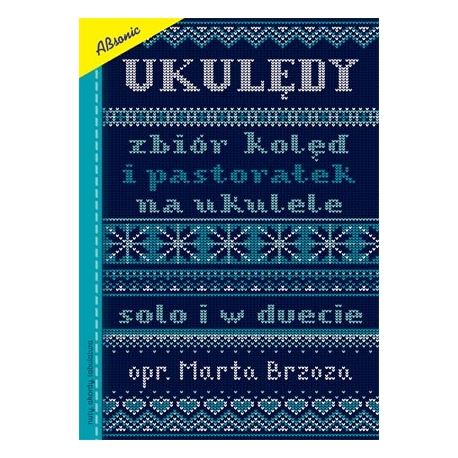 Ukulędy - Kolędy na ukulele solo lub w duecie